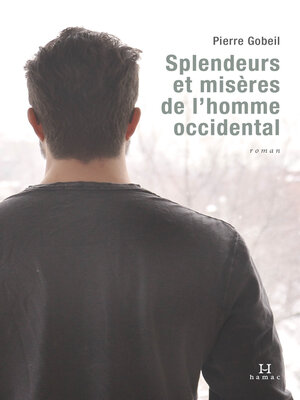 cover image of Splendeurs et misères de l'homme occidental